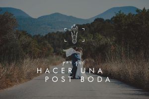 Por qué hacer una post boda - horsework.es