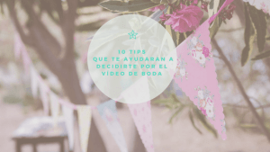 10 tips que te ayudaran a decidirte por el video de Boda - horsework.es