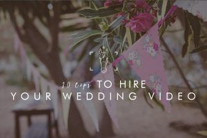 10 tips to hire your wedding video - horsework.es